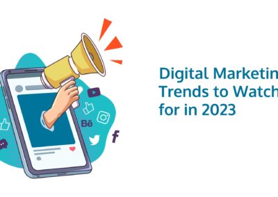 Digital Marketing Trends to Watch in 2023